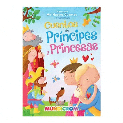 Mis Nuevos Cuentos – Cuentos De Príncipes Y Princesas Mundicrom